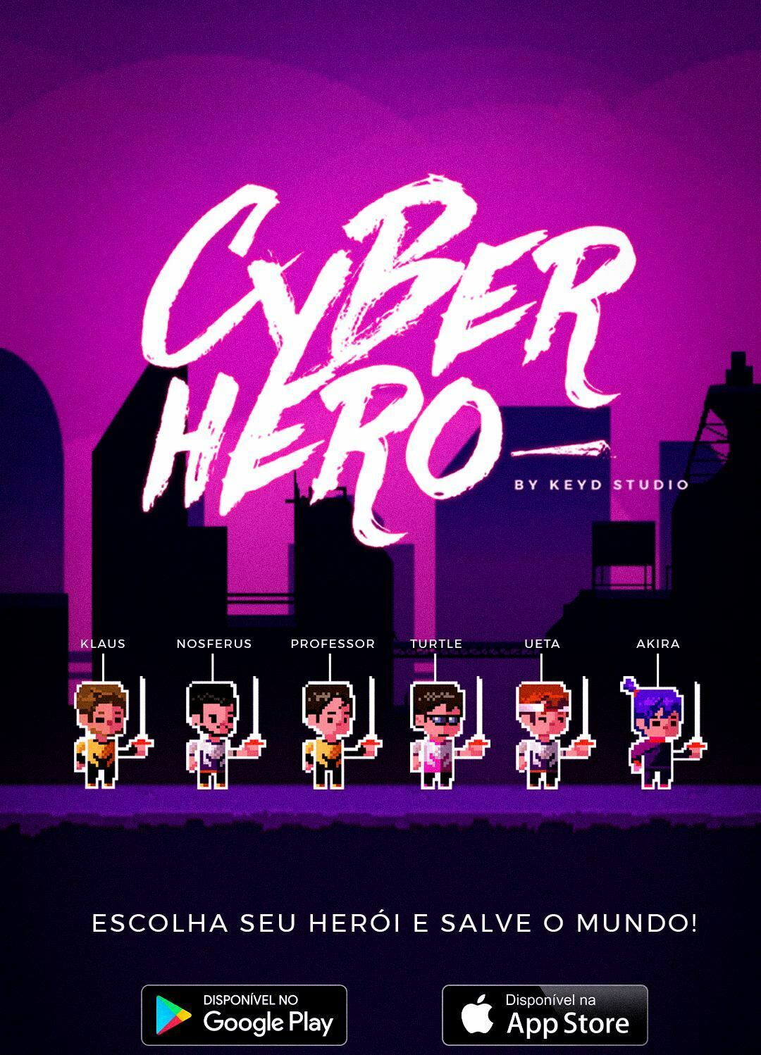 Cyber Hero: mais que um jogo