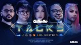 gillette talks lol edition