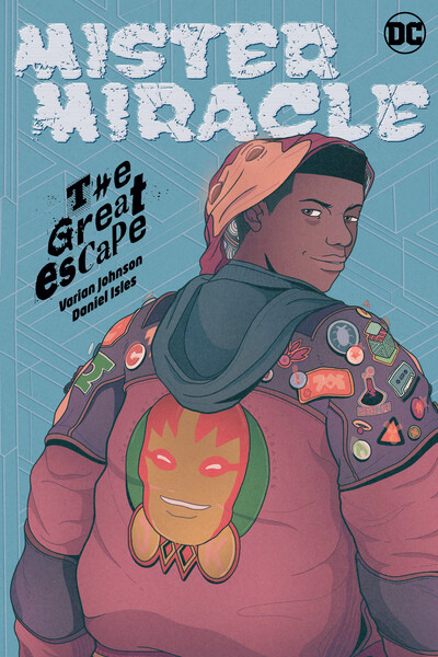 DC Comics | Divulgadas as primeiras artes de 'Mister Miracle: The Great Escape'