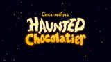 Haunted Chocolat