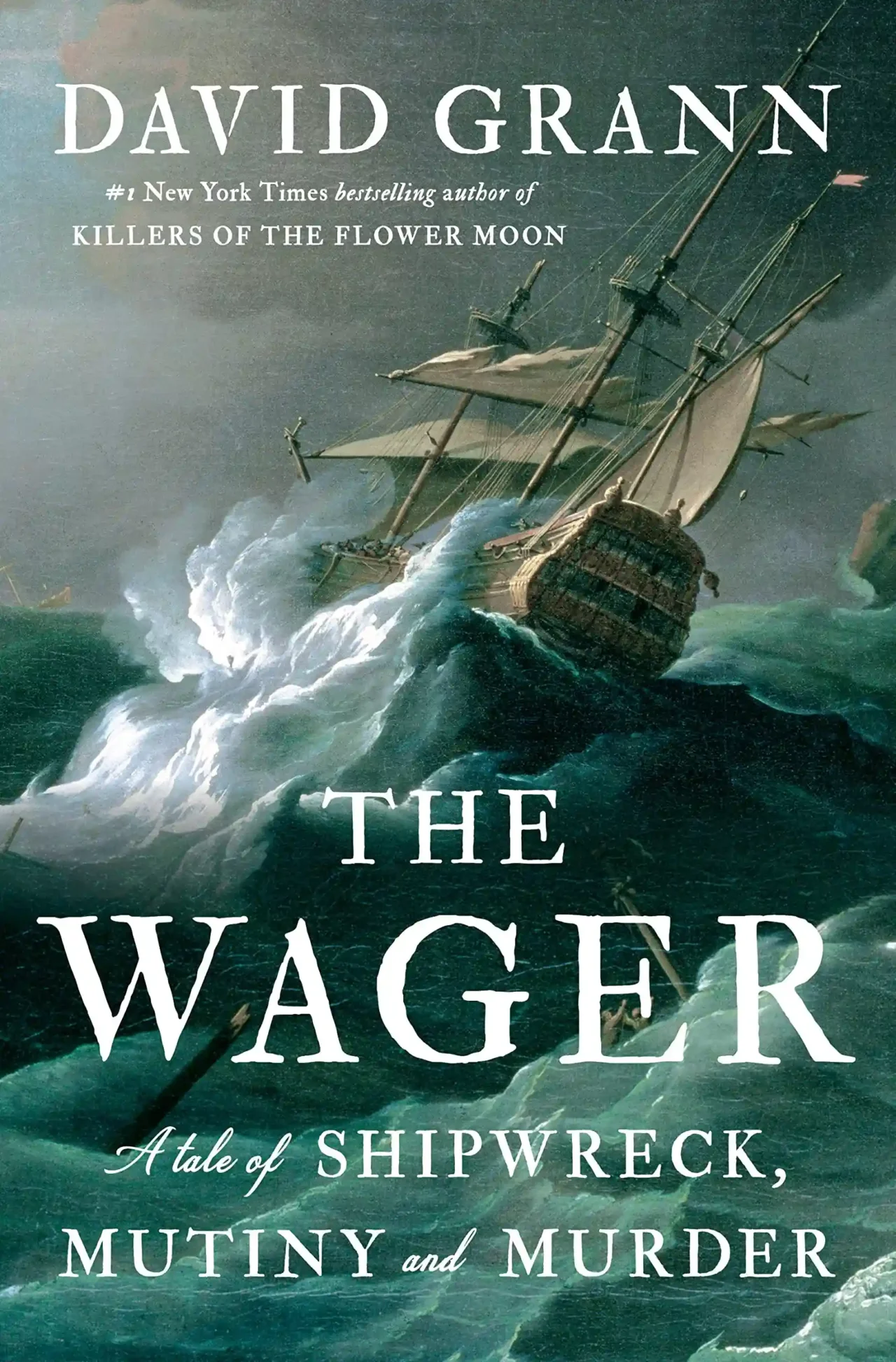 Leonardo DiCaprio The Wager A Tale of Shipwreck, Mutiny, and Murder.