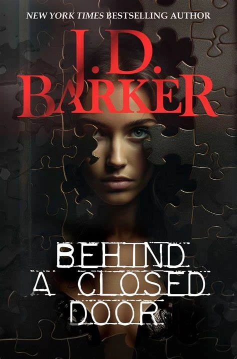 Behind a Closed Door J.D Barker