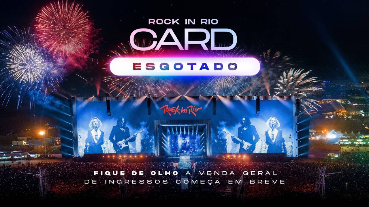 Rock In Rio Card esgota em menos de 1 hora da abertura das vendas
